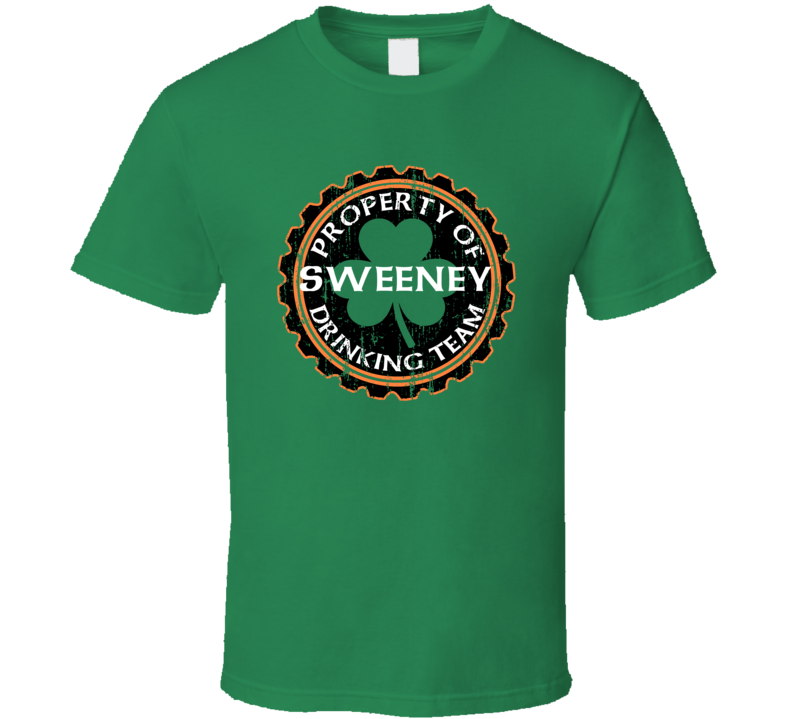 Sweeney Drinking Team Property Of Beer Cap St Patricks T Shirt
