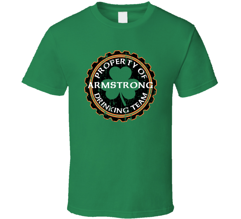 Armstrong Drinking Team Property Of Beer Cap St Patricks T Shirt
