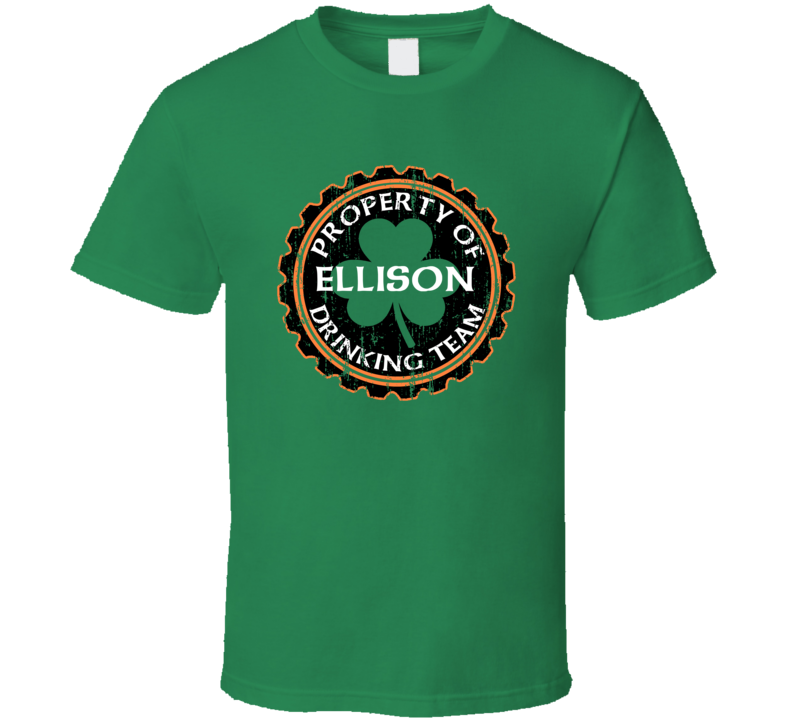 Ellison Drinking Team Property Of Beer Cap St Patricks T Shirt