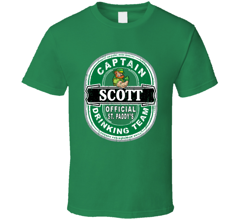 Scott Captain Official Drinking Team St Patricks T Shirt