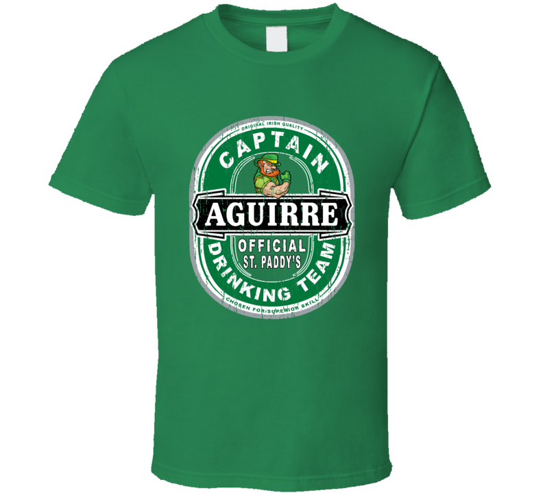 Aguirre Captain Official Drinking Team St Patricks T Shirt