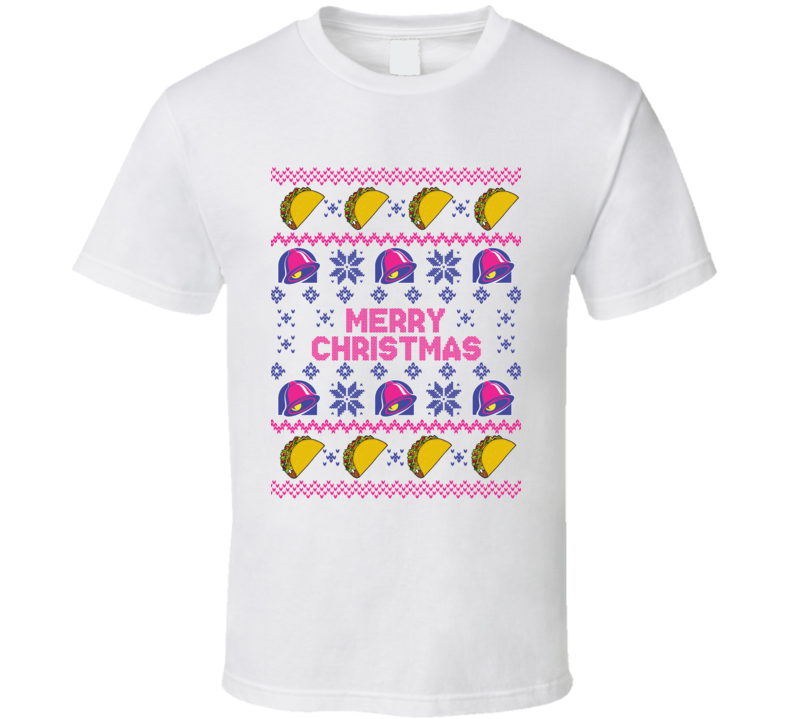 Merry Christmas Taco Bell Ugly Christmas T Shirt Merry Christmas Taco Bell Ugly Christmas T Shirt