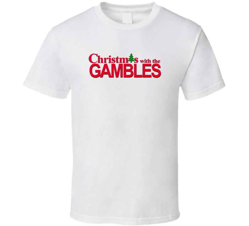 Christmas With The Gamble Family Funny Movie Inspired Family T Shirt