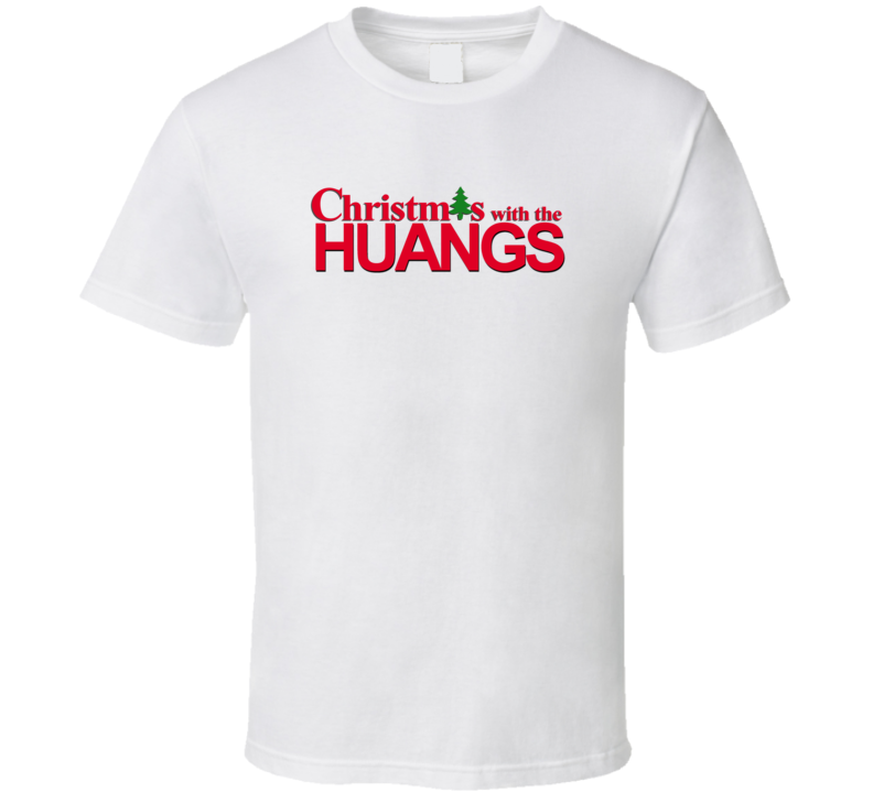 Christmas With The Huang Family Funny Movie Inspired Family T Shirt
