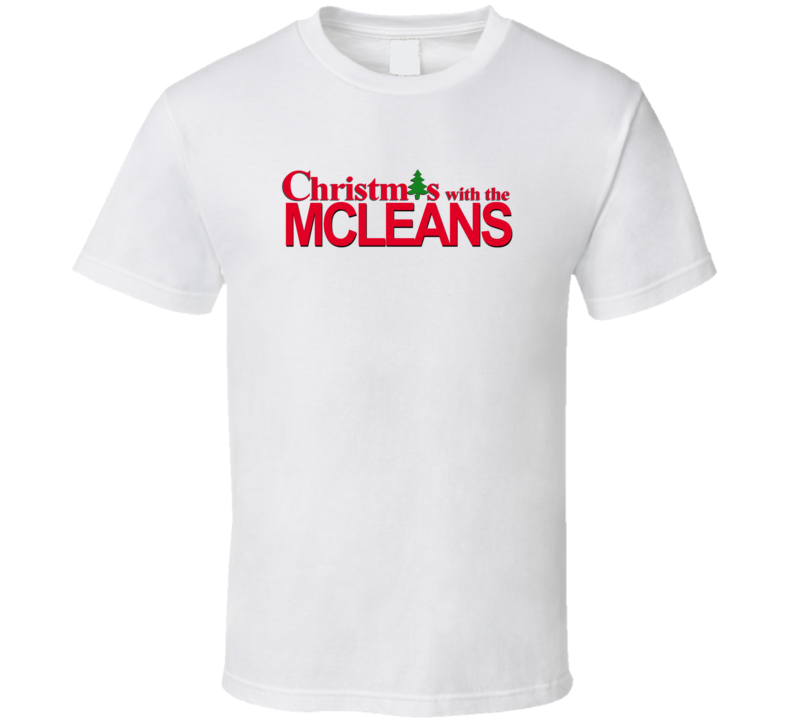 Christmas With The McLean Family Funny Movie Inspired Family T Shirt