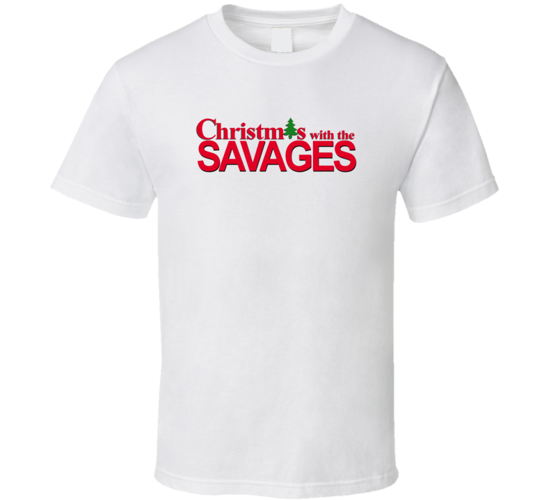 Christmas With The Savage Family Funny Movie Inspired Family T Shirt