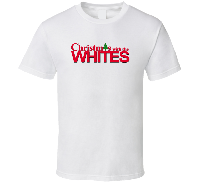 Christmas With The White Family Funny Movie Inspired Family T Shirt