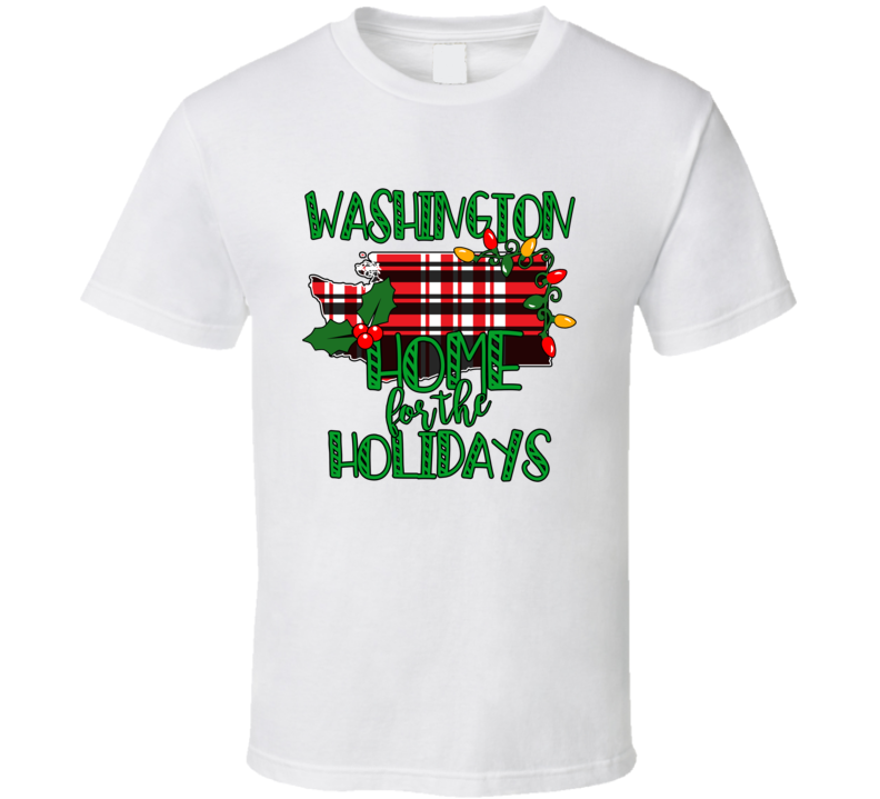 Washington Home For The Holidays Hometown Pride Christmas T Shirt