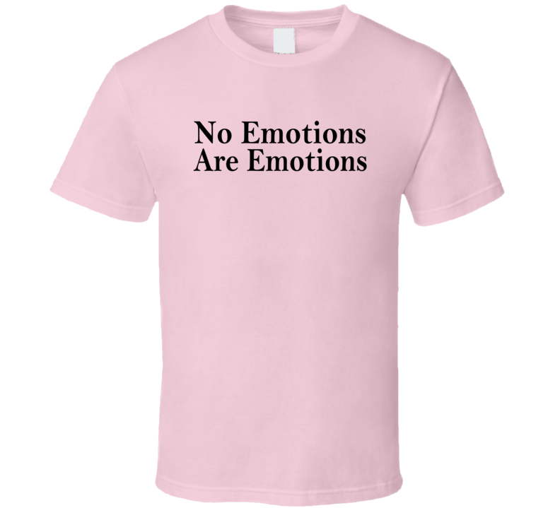 No Emotions Are Emotions Los Angeles C Basketball Fan T Shirt