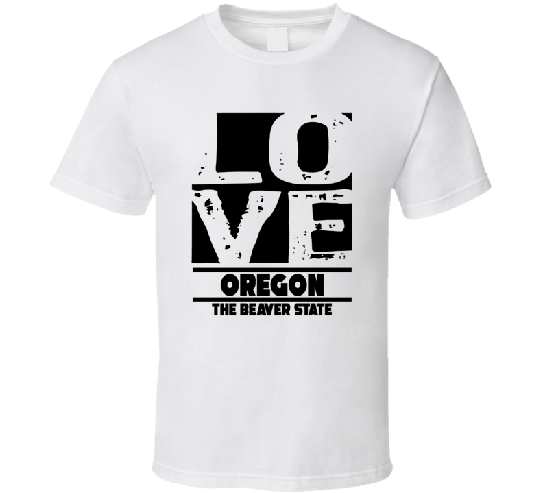 Oregon Love The Beaver State Hometown Pride T Shirt