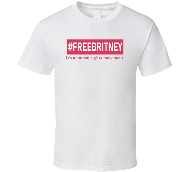 #Free Britney It's A Human Rights Movement T Shirt