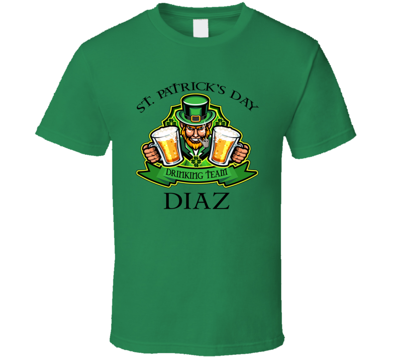 Diaz St Patricks Day Drinking Team Leprechaun T Shirt