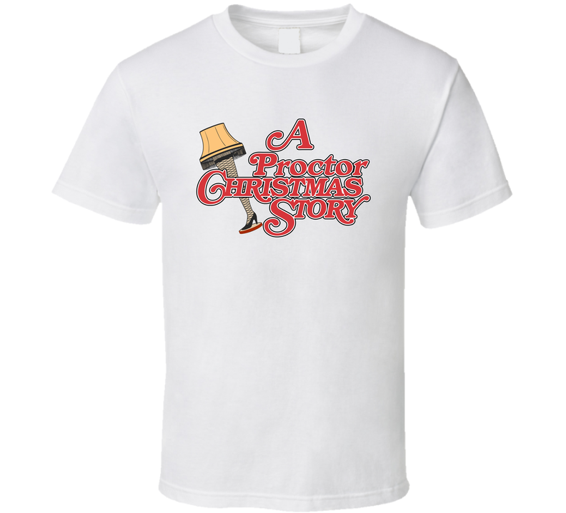 A Proctor Christmas Story Movie Inspired T Shirt