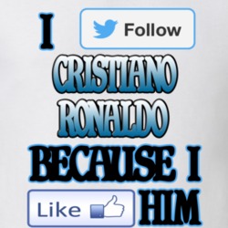 Cristiano Ronaldo I Twitter Follow Cristiano Ronaldo Because I Facebook Like Him Social Media T shirt 19360707