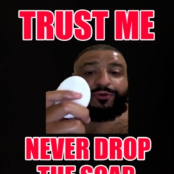 DJ Khaled Dove Soap Trust Me Never Drop The Soap Funny Fan T shirt 21424181