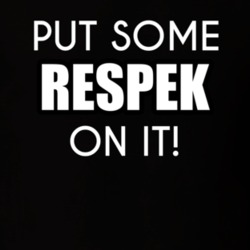 Put Some Respek On It White Print Trending T shirt 22414697