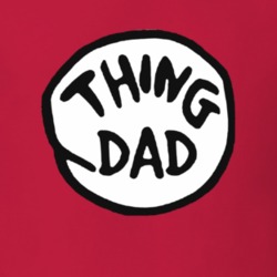 Thing Dad Dr Seuss T shirt 24604496