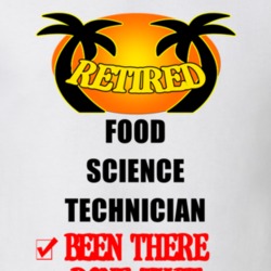 Food Science Technician Retired Been There Done That T shirt 26052189