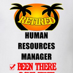 Human Resources Manager Retired Been There Done That T shirt 26052198