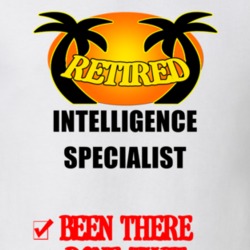 Intelligence Specialist Retired Been There Done That T shirt 26052200