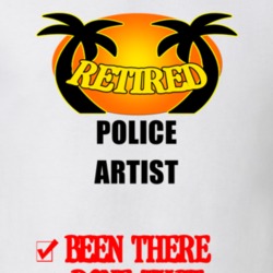 Police Artist Retired Been There Done That T shirt 26052689