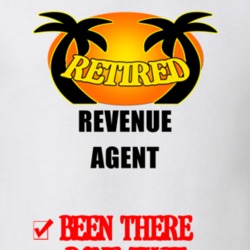 Revenue Agent Retired Been There Done That T shirt 26052693