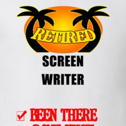 Screen Writer Retired Been There Done That T shirt 26052695