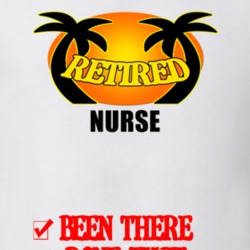 Nurse Retired Been There Done That T shirt 26052818