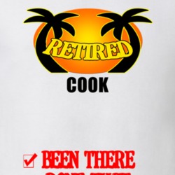 Cook Retired Been There Done That T shirt 26052820