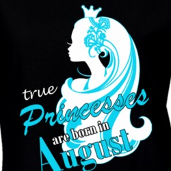 August True Princesses Are Born In August Birthday Month T shirt 26172276
