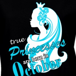 October True Princesses Are Born In October Birthday Month T shirt 26172544