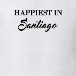Santiago Happiest In Santiago T shirt 27529850