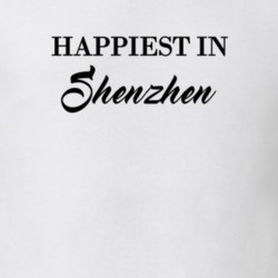Shenzhen Happiest In Shenzhen T shirt 27529860