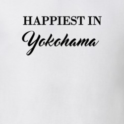 Yokohama Happiest In Yokohama T shirt 27529884