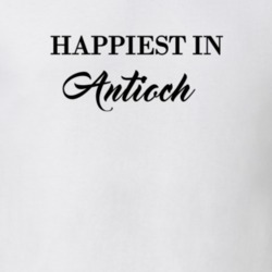 Antioch Happiest In Antioch T shirt 27529894