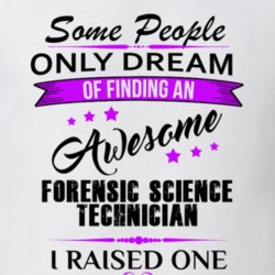 I Raised An Awesome Forensic Science Technician T shirt 29938541