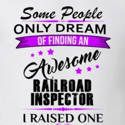 I Raised An Awesome Railroad Inspector T shirt 29939976