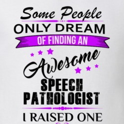 I Raised An Awesome Speech Pathologist T shirt 29940003