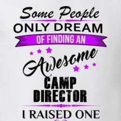 I Raised An Awesome Camp Director T shirt 29940793