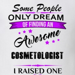 I Raised An Awesome Cosmetologist T shirt 29940803