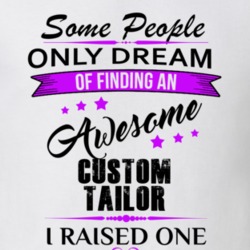 I Raised An Awesome Custom Tailor T shirt 29940805