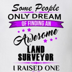 I Raised An Awesome Land Surveyor T shirt 29940821