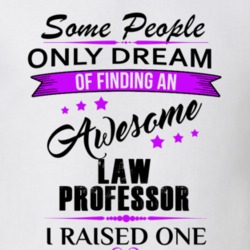 I Raised An Awesome Law Professor T shirt 29940827