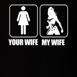 Your Wife My Wife Wonder Woman Fan T shirt 30602705