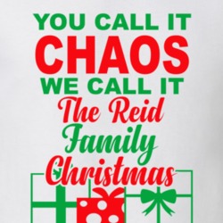 Reid You Call It Chaos We Call It Family Christmas Funny T Shirt 35068708