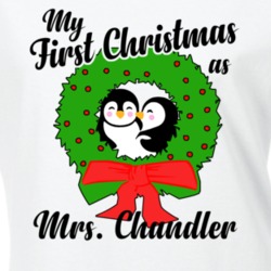 My First Christmas As Mrs Chandler Cute Christmas T Shirt 35068721