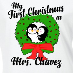 My First Christmas As Mrs Chavez Cute Christmas T Shirt 35068733