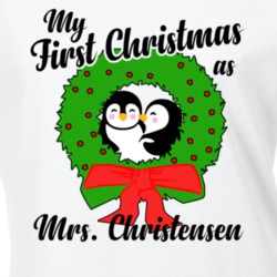 My First Christmas As Mrs Christensen Cute Christmas T Shirt 35068740