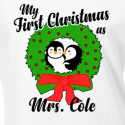My First Christmas As Mrs Cole Cute Christmas T Shirt 35068770