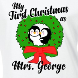 My First Christmas As Mrs George Cute Christmas T Shirt 35069043